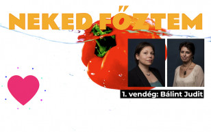 Neked főztem! 1.: Bálint Judit