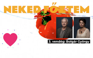 Neked főztem! 3.: Bolgár György
