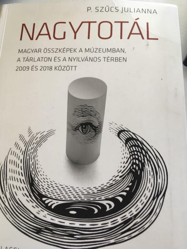 P. Szűcs Júlia: Nagytotál