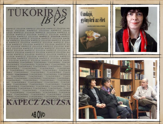 Kapecz Zsuzsa: Csudajó, gyönyörű az élet