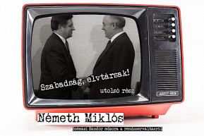 Németh Miklós: Gorbacsov megígérte, hogy nem fogják megismételni '56-ot
