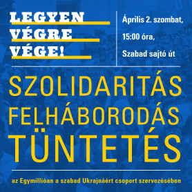 Óriási tüntetést szerveznek szombatra az orosz agresszió és Orbán sunnyogása ellen