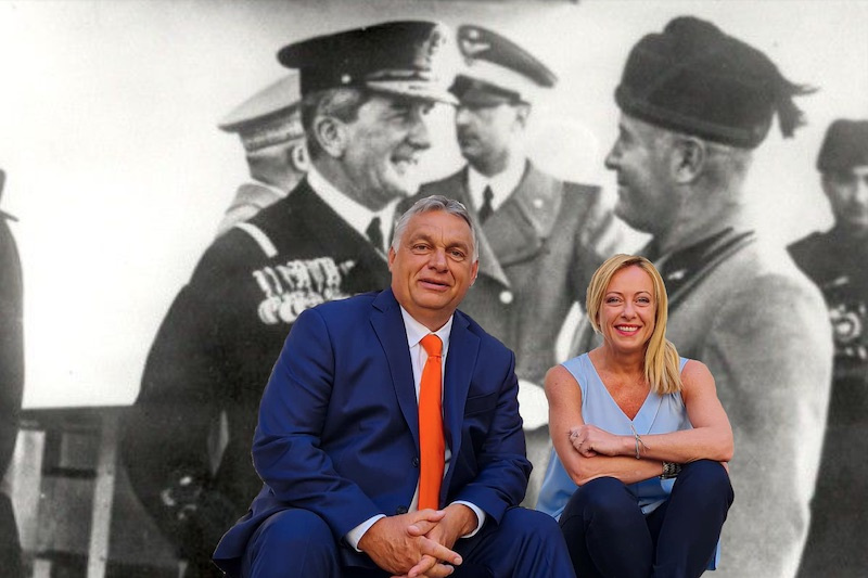 Horthy / Orbán / Mussolini / Meloni