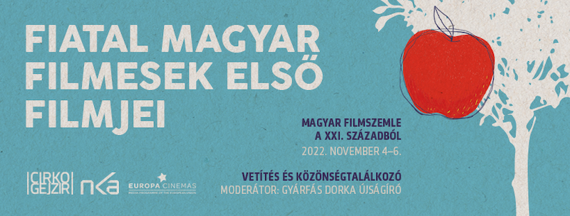 Magyar filmszemle a XXI. századból - a Cirko-Gejzírben