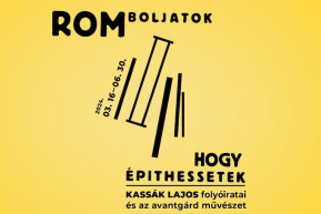 Romboljatok, hogy építhessetek