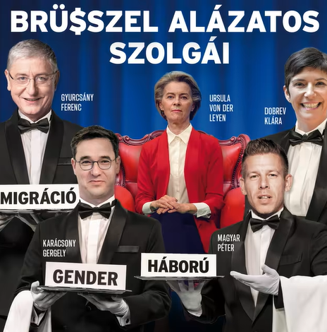 Ungár: Együttműködést ajánlott Orbánéknak von der Leyen, a Fidesz-plakátok rettentően utálatos figurája 