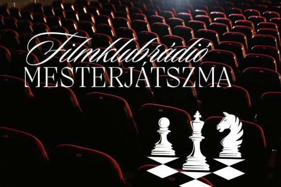 Ismét kinyit a Filmklubrádió, jön a Mesterjátszma