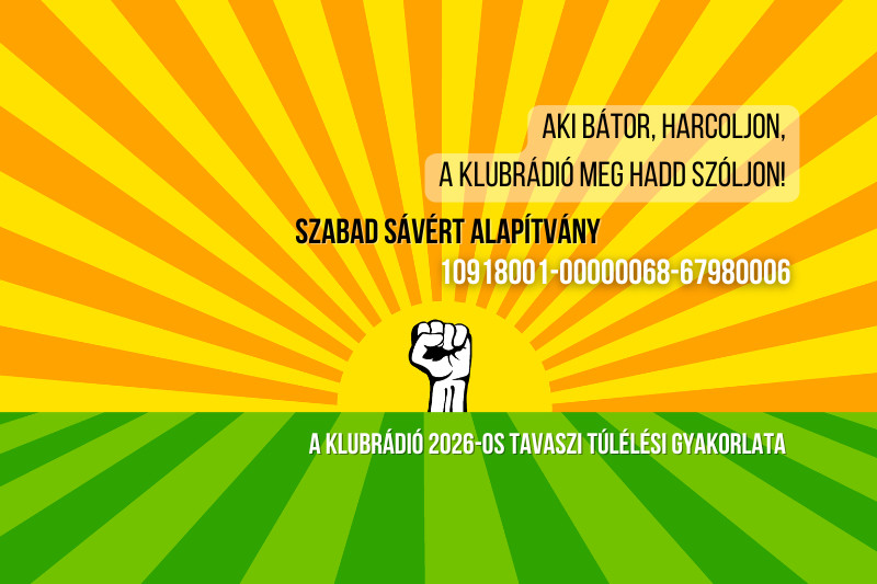 Elindult a Klubrádió túlélési gyakorlata: Aki bátor, harcoljon, a Klubrádió meg hadd szóljon!
