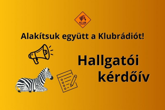 Alakítsuk együtt a Klubrádiót! – hallgatói kérdőív