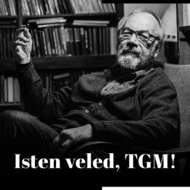 Orbán TGM-ről: Elment a régi szabadságharcos